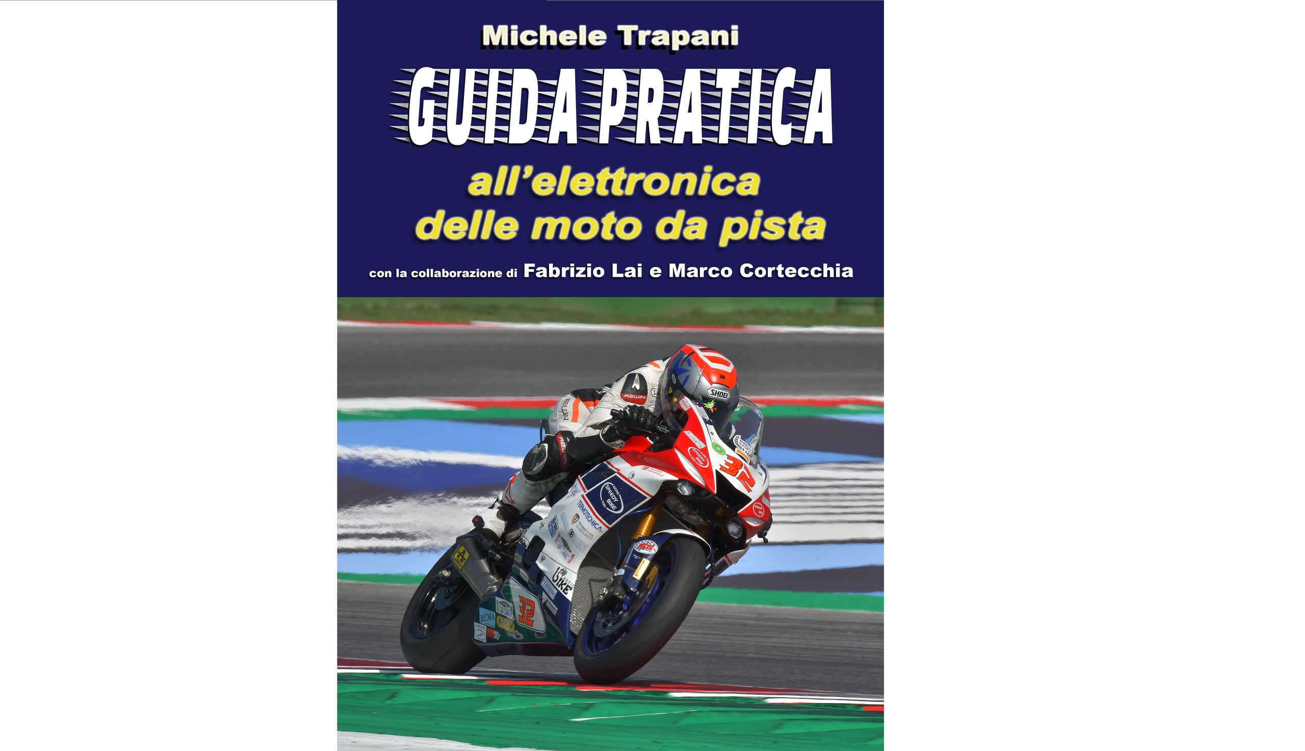 “Guida pratica all'elettronica delle moto da pista”: il libro per migliorare in circuito