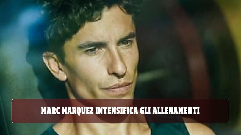MotoGP: Marc Marquez si allena per tornare in pista