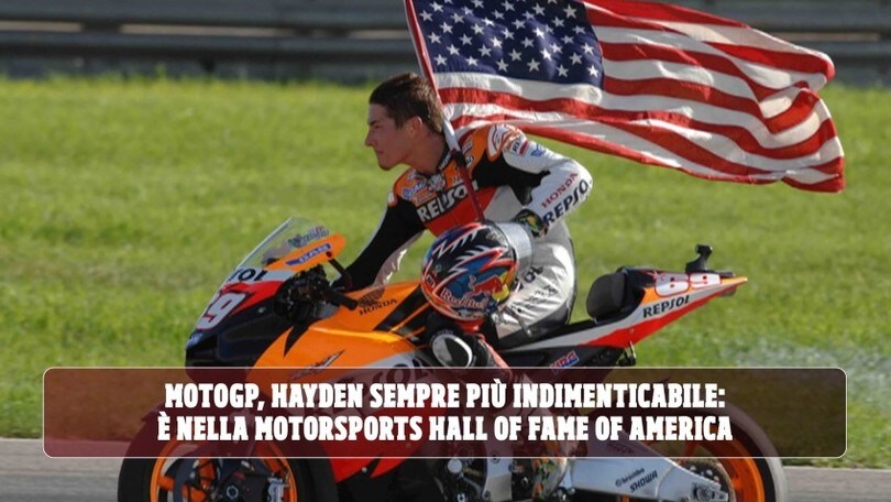 MotoGP, Nicky Hayden leggendario: entra nella Motorsports Hall of Fame of America