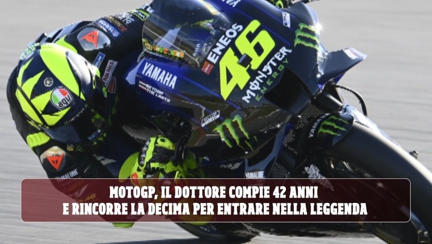 Tanti Auguri Valentino Rossi: il Dottore compie 42 anni
