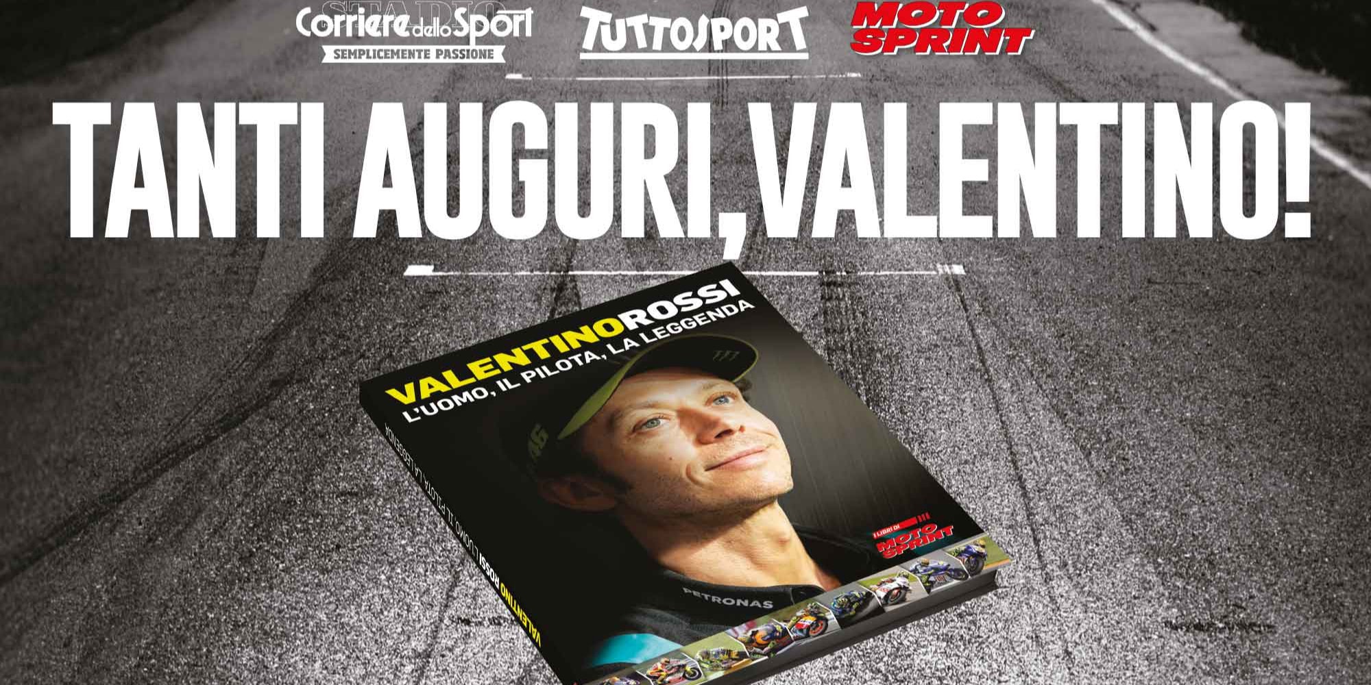 Tanti auguri, Valentino: in edicola il libro su Rossi!