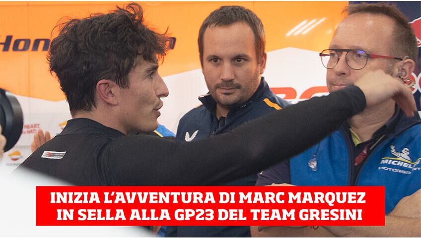 Inizia l’avventura di Marc Marquez in sella alla GP23 del team Gresini