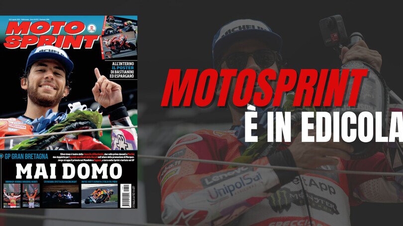 Motosprint n°32 è in edicola: mai domo