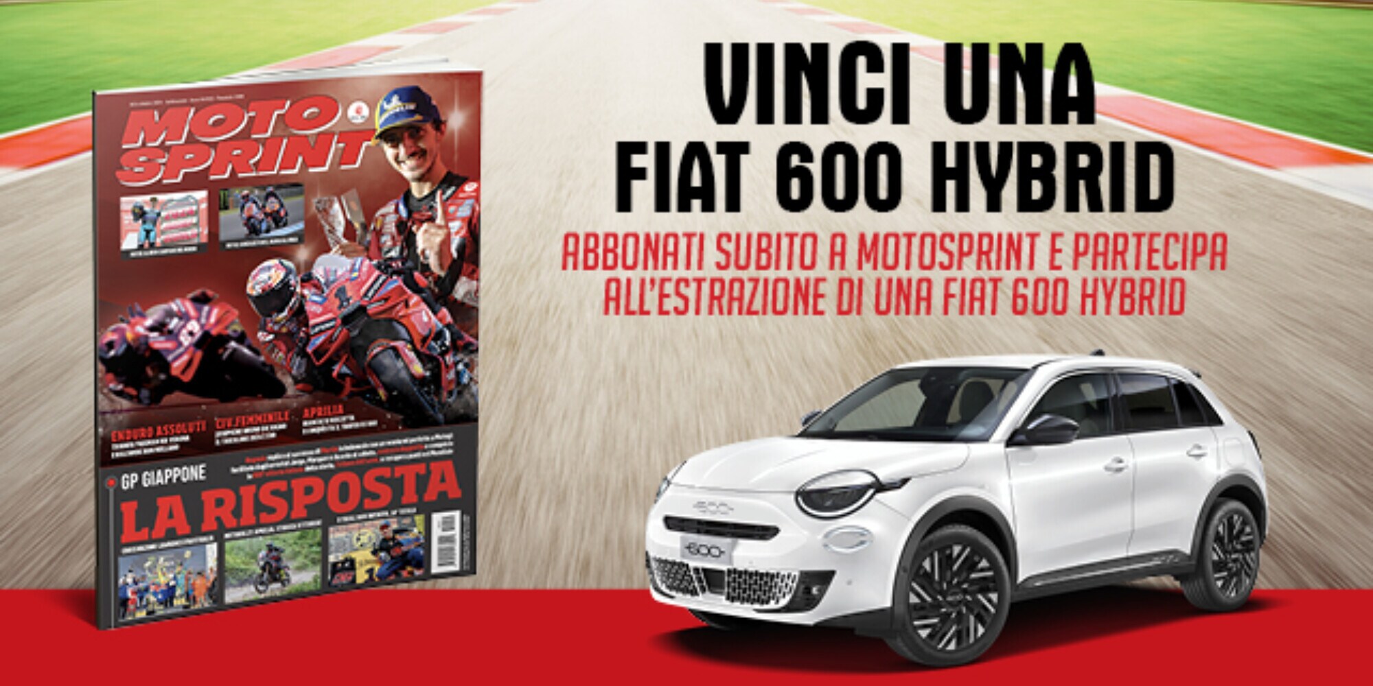 Abbonati a Motosprint e vinci una Fiat 600 Hybrid