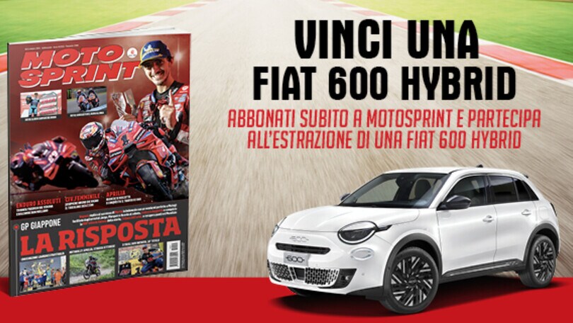 Abbonati a Motosprint e vinci una Fiat 600 Hybrid