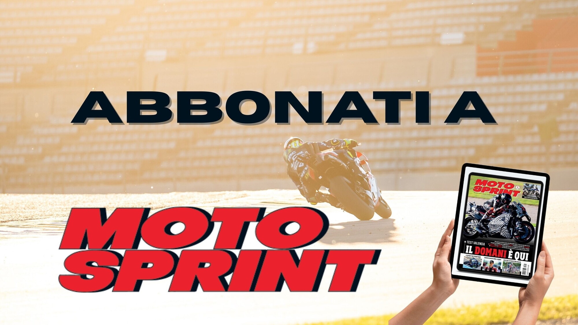 Abbonati a Motosprint digitale ad un prezzo strepitoso!